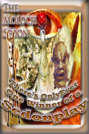 Collage  referring to the fact that only the Moloch Sedon ever wins a Sedonplay, graphic prepared by Jim McPherson, 2008