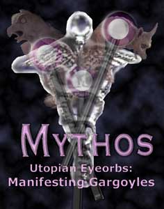 The caption reads: Mythos Utopian Eyeorbs Manifesting Gargoyle; images of Cacuceus and Gargoyles were taken from the Internet and  put together by Jim McPherson, using PHOTOSHOP, in 2004
