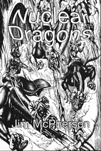 Mockup for Nuclear Dragons cover adapted from cover originally intended for Phantacea Seven comic book, artwork by Ian Bateson circa 1980