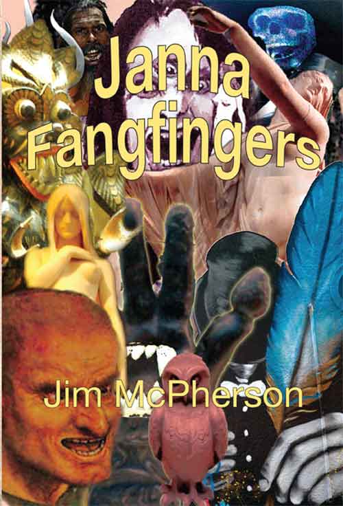 Front cover for Janna Fangfingers, collage prepared by Jim McPherson, 2011