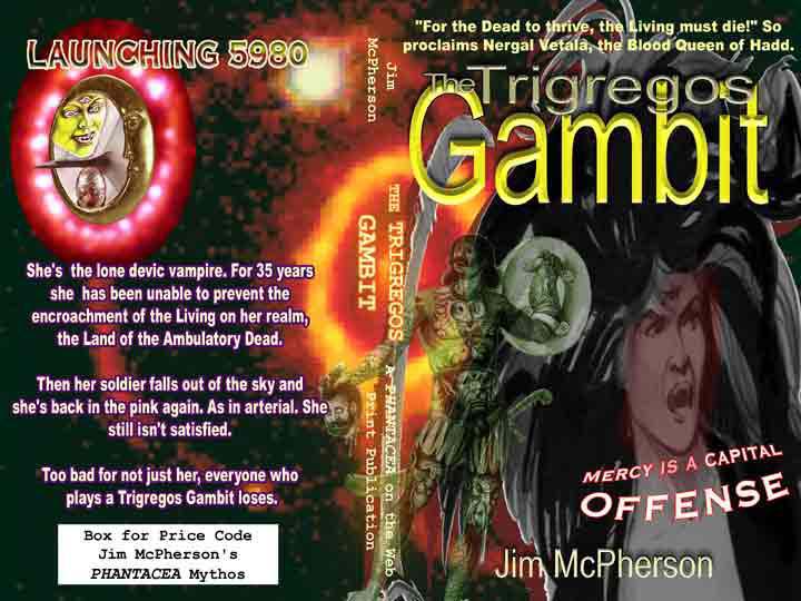 A potential dust cover for "The Triggregos Gambit", prepared on PHOTOSHOP by Jim McPherson, 2005